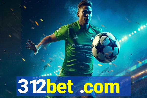 312bet .com